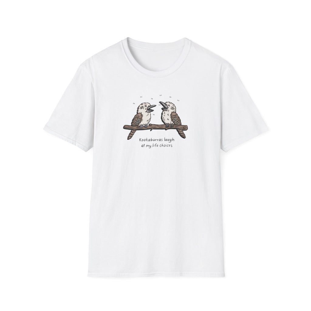 Kookaburras Laugh at My Life Choices Tee