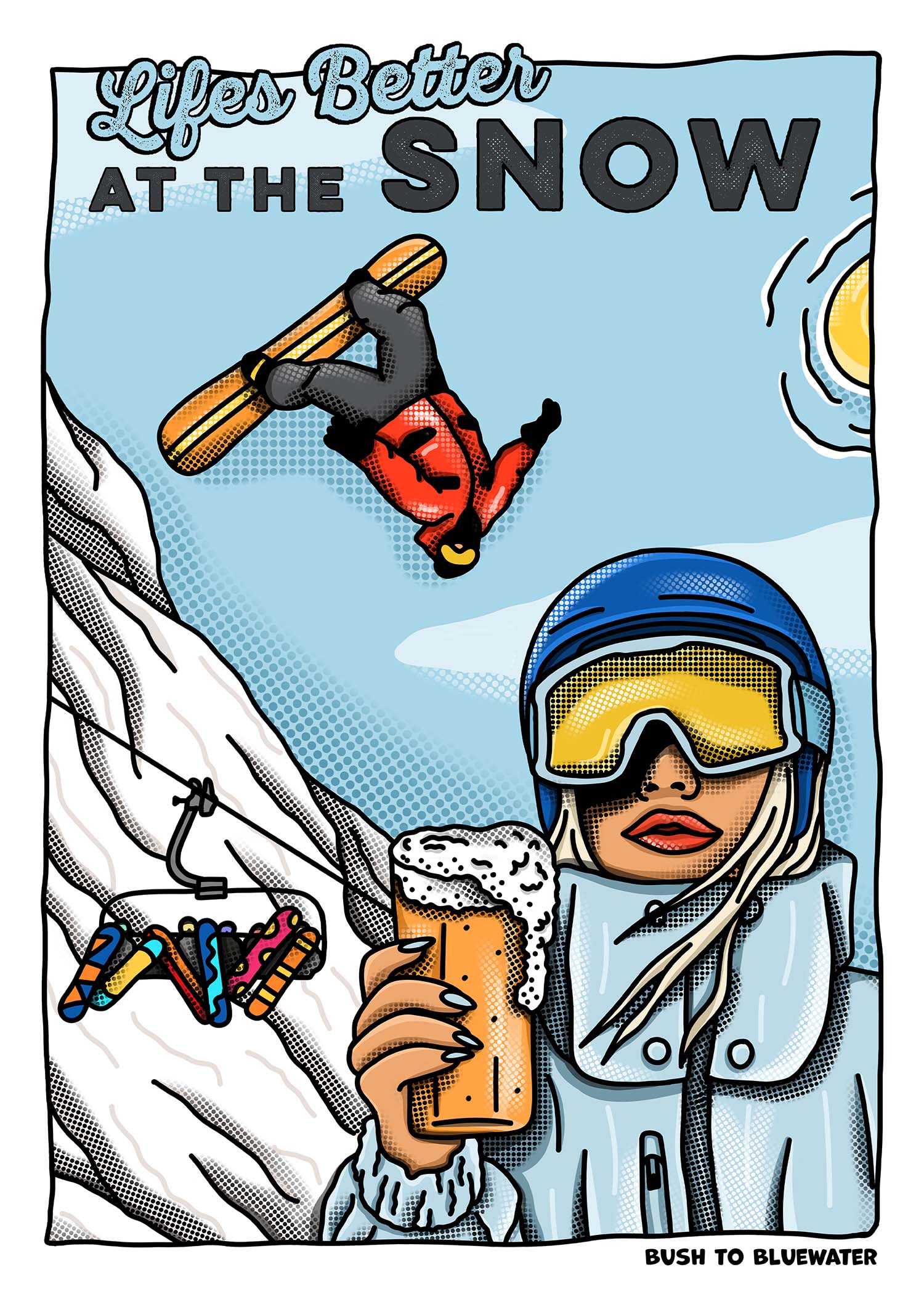 Lifes Better at the Snow - Poster